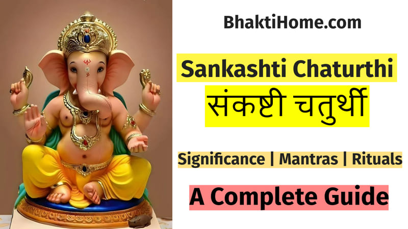 Sankashti Chaturthi: Significance, Mantras And Rituals - Complete Guide ...